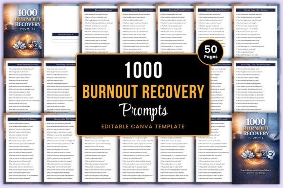1000 Burnout Recovery Prompts Canva: A Practical Guide to Using Prompts for Real Healing